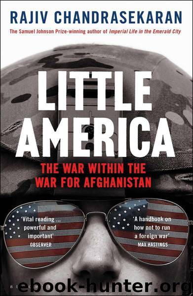 Little America: The War within the War for Afghanistan by Chandrasekaran Rajiv