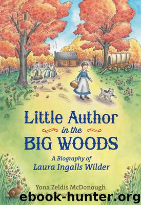 Little Author in the Big Woods by Yona Zeldis McDonough