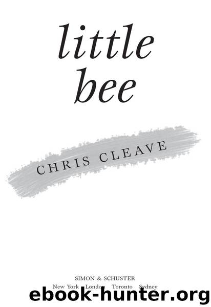 Little Bee: A Novel by Chris Cleave