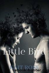 Little Bird by Kait Rose