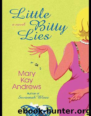 Little Bitty Lies by Mary Kay Andrews