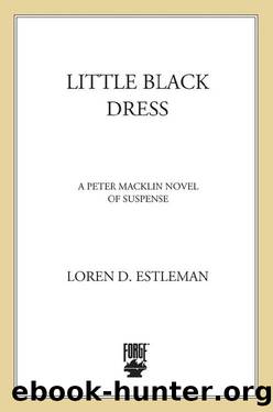 Little Black Dress (Peter Macklin Novels) by Loren D. Estleman