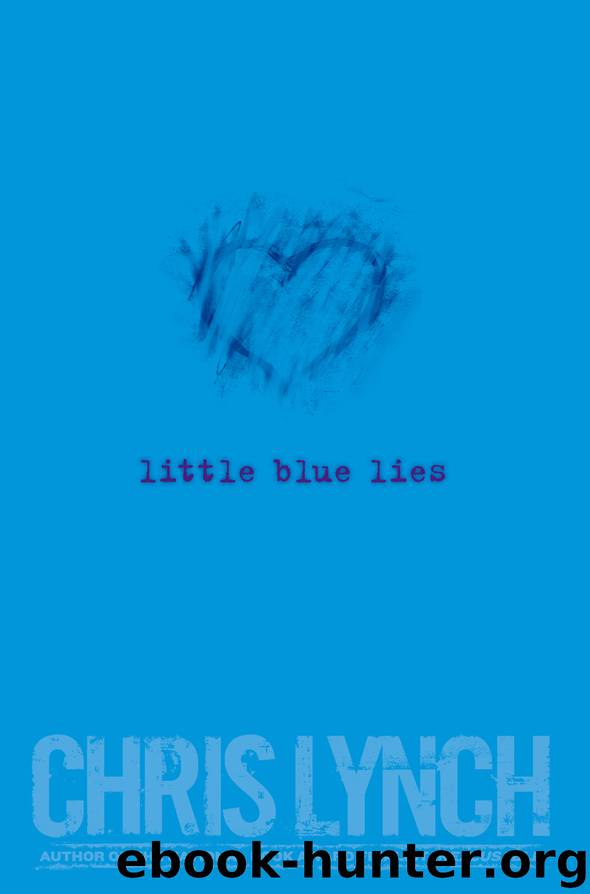 Little Blue Lies by Chris Lynch