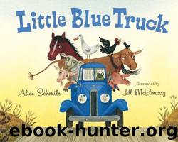 Little Blue Truck by Alice Schertle