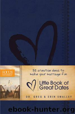Little Book of Great Dates by Erin Smalley & Greg Smalley
