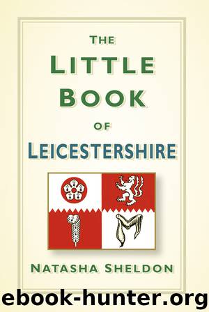 Little Book of Leicestershire by Sheldon Natasha