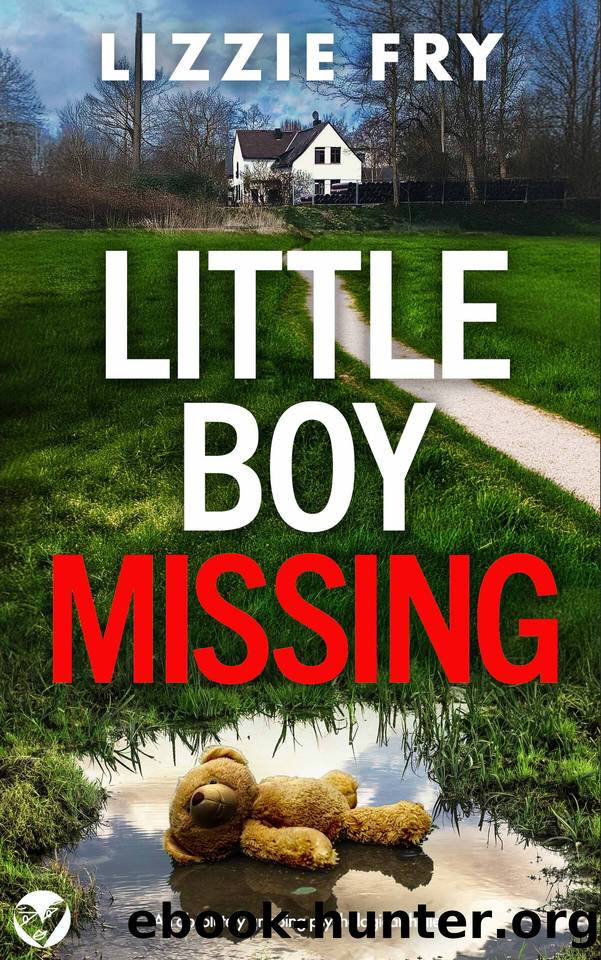 Little Boy Missing: A BRAND NEW absolutely gripping psychological thriller by LIZZIE FRY