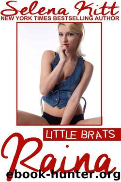Little Brats Raina: Taboo Forbidden Erotica by Selena Kitt
