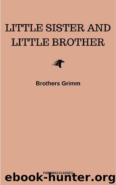 Little Brother & Little Sister and Other Tales by the Brothers Grimm by Bros. Grimm