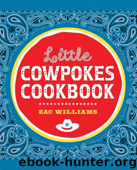 Little Cowpokes Cookbook by Zac Williams