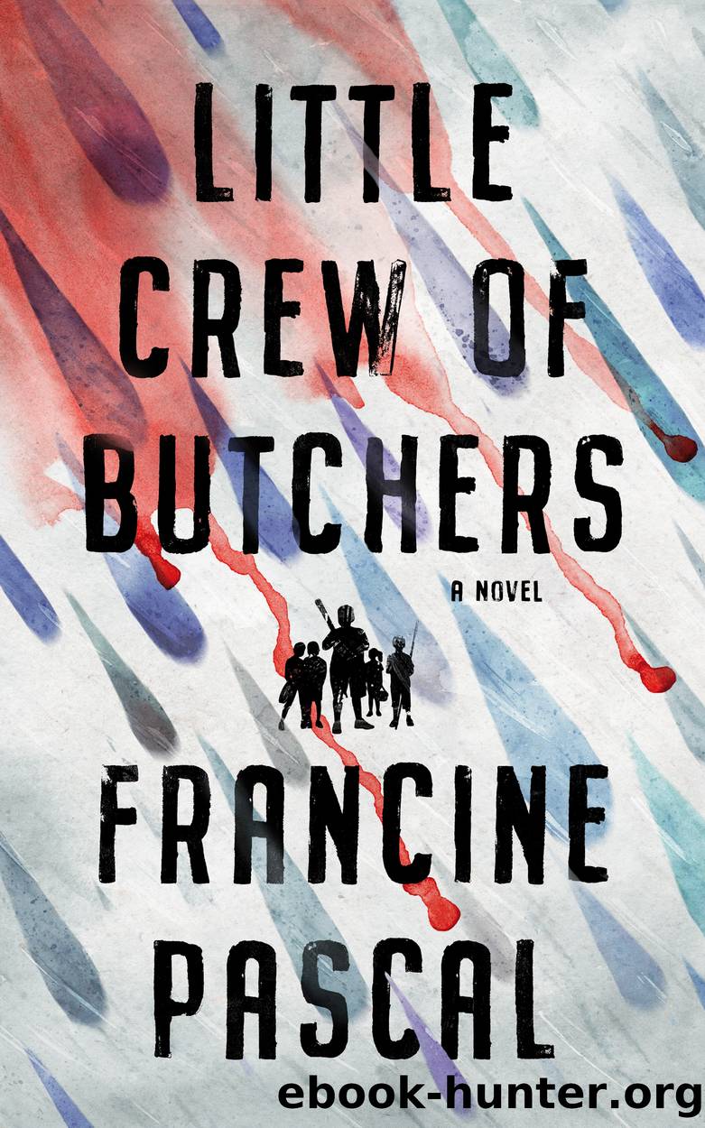 Little Crew of Butchers by Francine Pascal