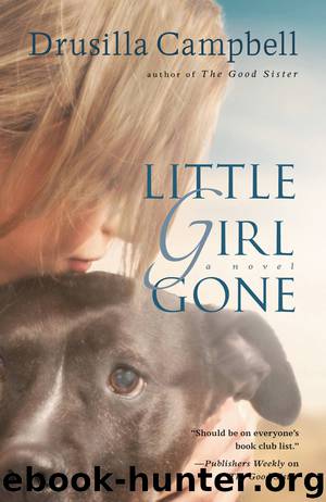 Little Girl Gone by Drusilla Campbell