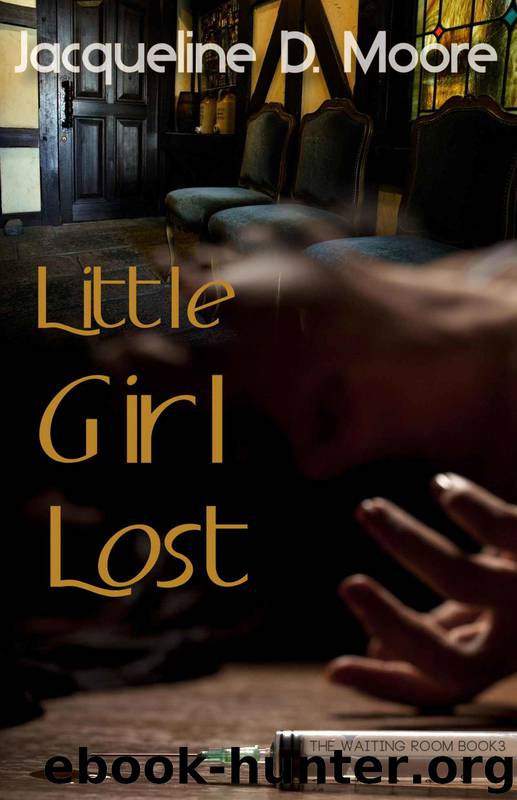 Little Girl Lost: The Waiting Room Book Three by Jacqueline D. Moore