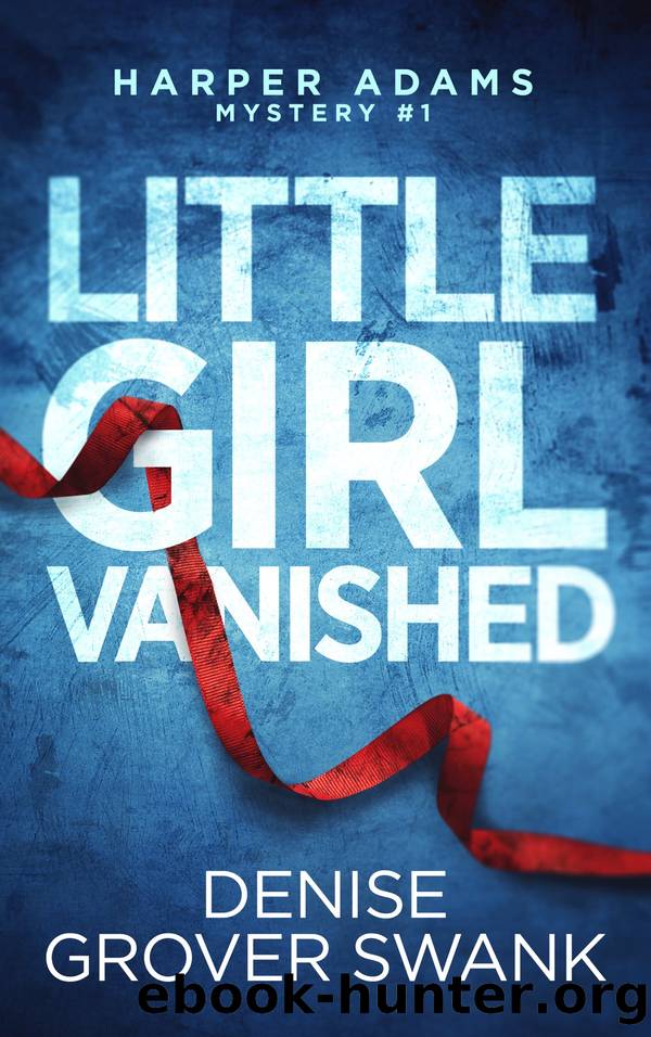 Little Girl Vanished by Denise Grover Swank