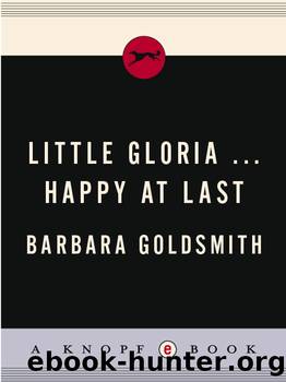 Little Gloria by Barbara Goldsmith