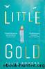 Little Gold by Allie Rogers