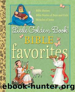 Little Golden Book Bible Favorites by Christian Ditchfield
