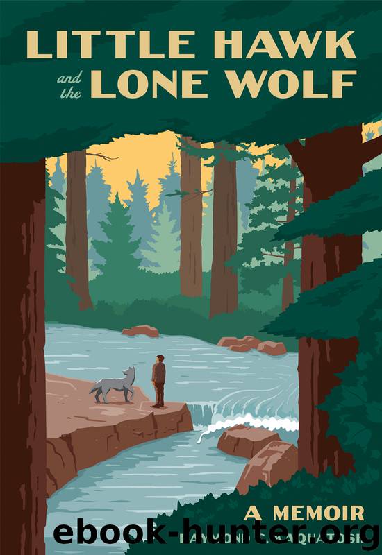 Little Hawk and the Lone Wolf by Raymond Kaquatosh