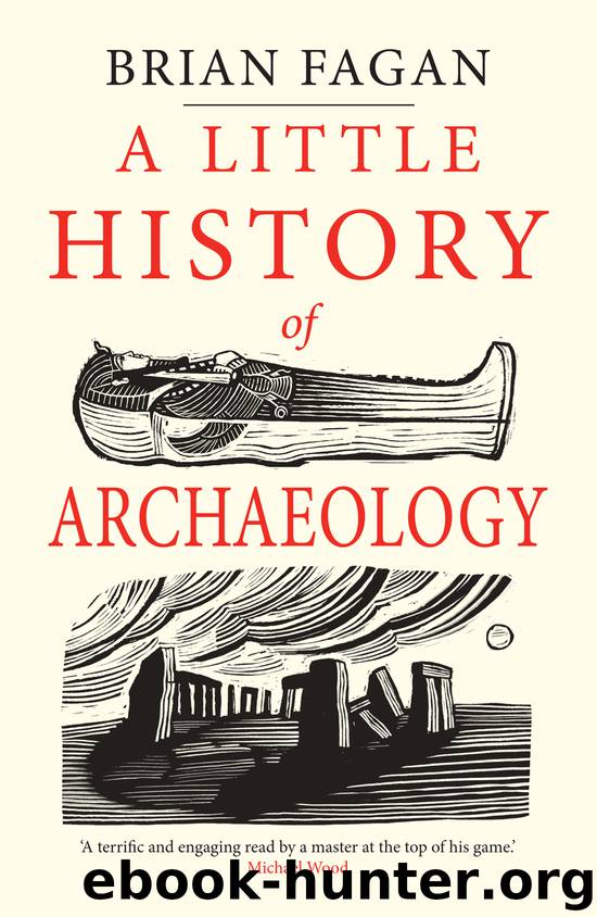 Little History of Archaeology by Brian Fagan
