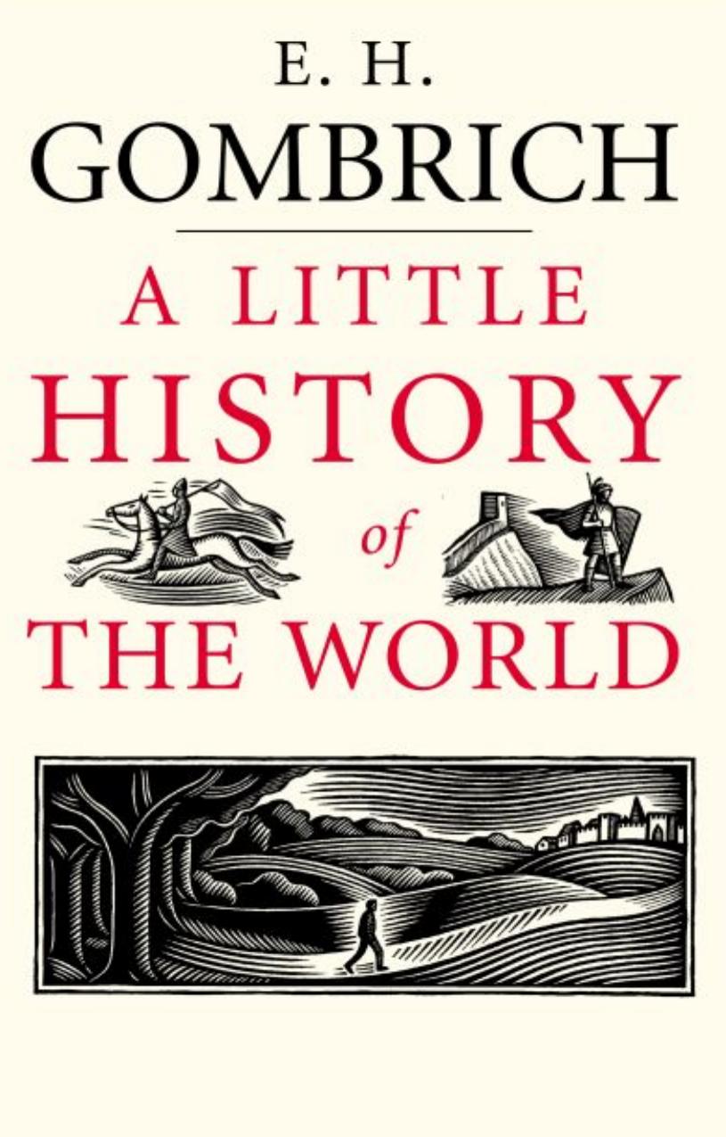 Little History of the World by E.H. Gombrich