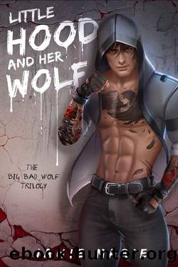 Little Hood and Her Wolf (The Big Bad Wolf Trilogy Book 2) by Janie Marie