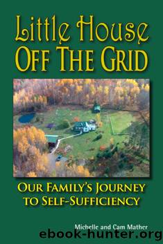 Little House Off the Grid by Cam Mather