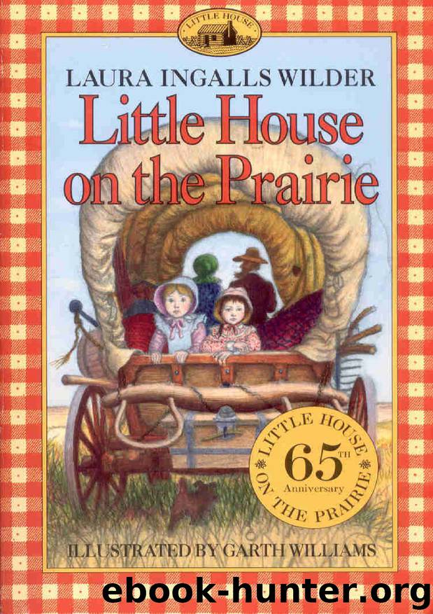 Little House on the Prairie by Laura Ingalls Wilder