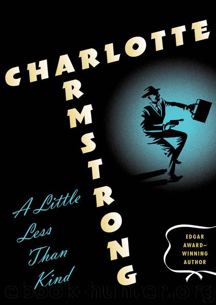 Little Less Than Kind by Charlotte Armstrong