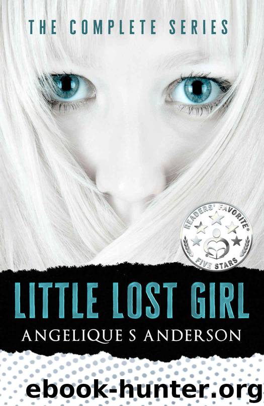 Little Lost Girl: The Complete Series by Anderson Angelique S