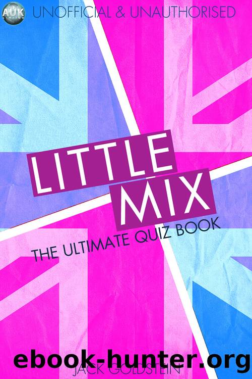 Little Mix - The Ultimate Quiz Book by Jack Goldstein
