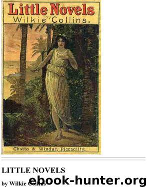 Little Novels by Wilkie Collins