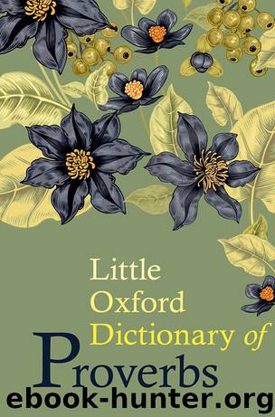 Little Oxford Dictionary of Proverbs by Knowles Elizabeth;