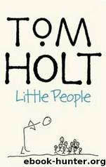 Little People (1987) by Tom Holt