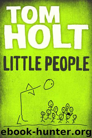 Little People by Tom Holt