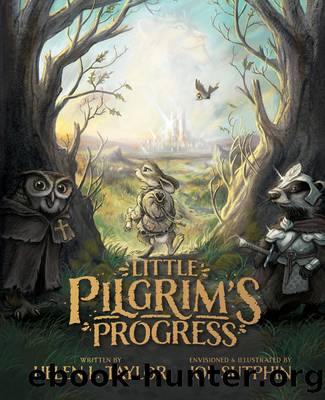 Little Pilgrim's Progress (Illustrated Edition) by Helen L. Taylor