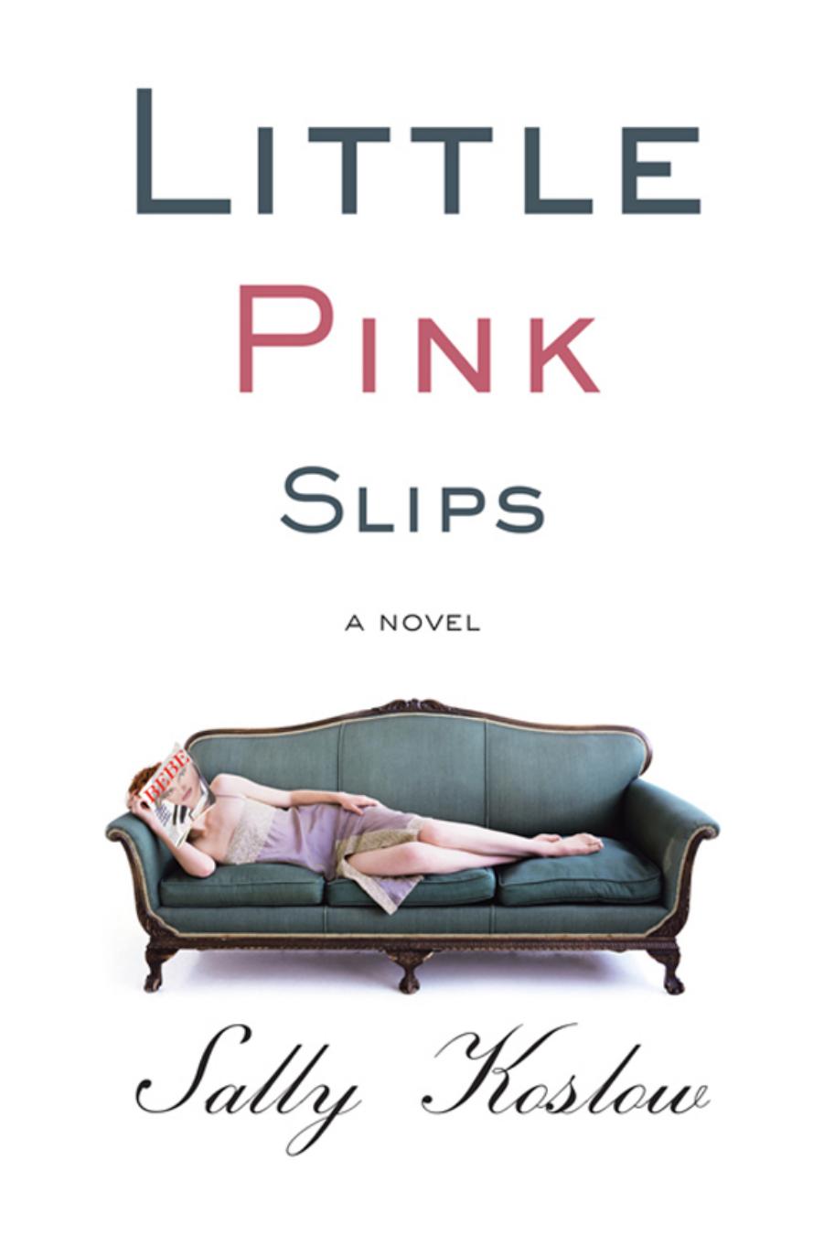 Little Pink Slips by Sally Koslow