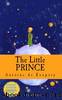 Little Prince by Antoine De Saint Exupéry