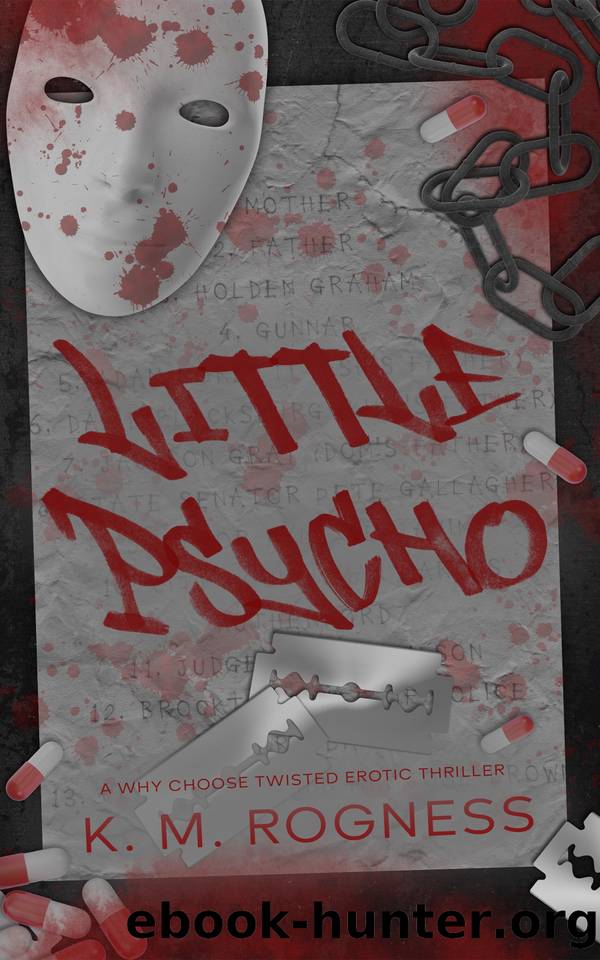 Little Psycho: a why choose twisted erotic thriller by K. M. Rogness