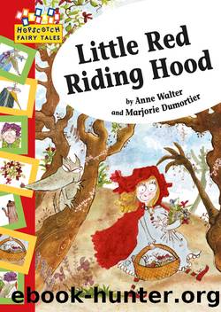 Little Red Riding Hood by Anne Walter