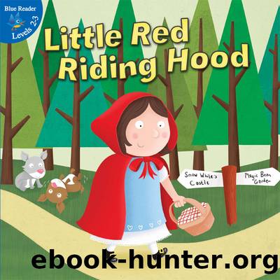 Little Red Riding Hood by Richelle Selleck & Ed Myer