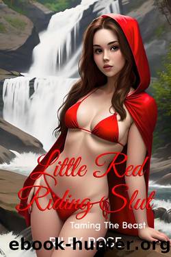 Little Red Riding Slut: Taming The Beast by Riley Rose