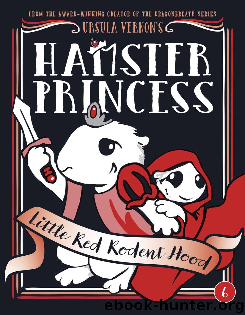 Little Red Rodent Hood by Ursula Vernon