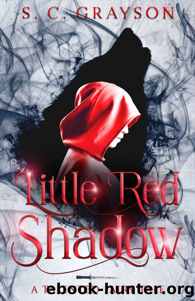 Little Red Shadow: A Talented Fairy Tale by S.C. Grayson