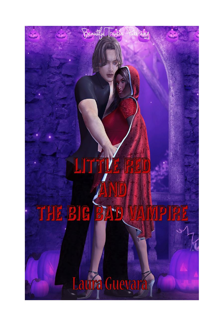 Little Red and the Big Bad Vampire by Laura Guevara