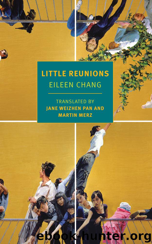 Little Reunions by Eileen Chang