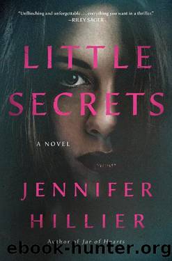 Little Secrets_A Novel by Jennifer Hillier