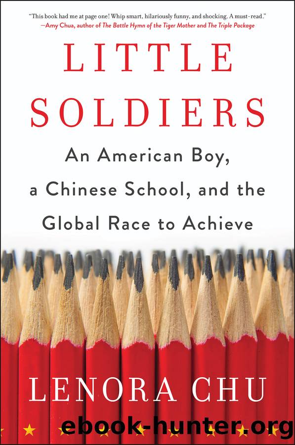 Little Soldiers: An American Boy, a Chinese School and the Global Race to Achieve by Lenora Chu