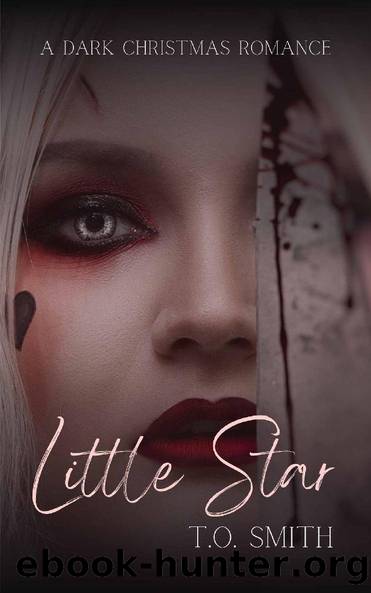 Little Star: A Dark Christmas Romance (Holiday Short Stories) by T.O. Smith