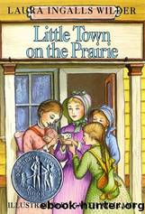 Little Town On The Prairie by Laura Ingalls Wilder