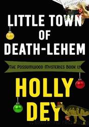 Little Town of Death-lehem by Holly Dey